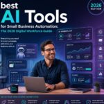 Best AI Tools for Small Business Automation: The 2026 Digital Workforce Guide