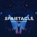 Spaietacle: How Space Becomes the Show
